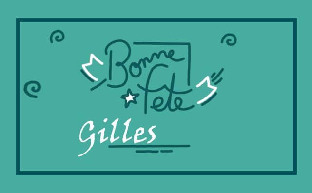 01 septembre : Bonne fête Gilles