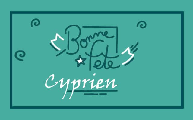 14 septembre : Bonne fête Cyprien