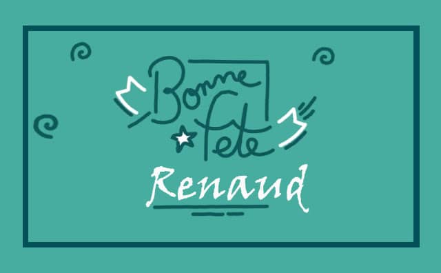 17 septembre : Bonne fête Renaud