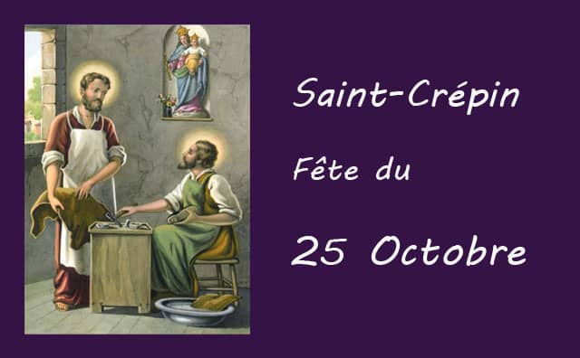 25 octobre : Saint Crépin