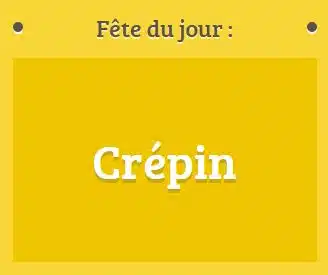 Prénom Crépin fête le 25 octobre