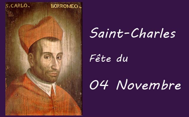 04 novembre : Saint Charles