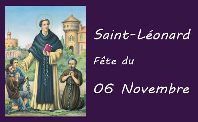 06 novembre : Saint Léonard