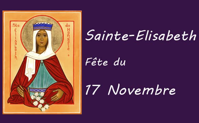17 novembre : Sainte Elisabeth