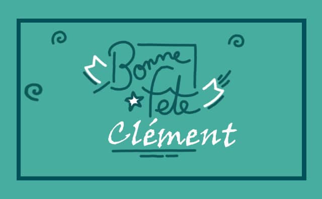 23 Novembre : Bonne fête Clément
