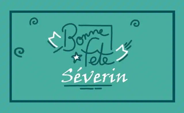 27 Novembre : Bonne fête Séverin