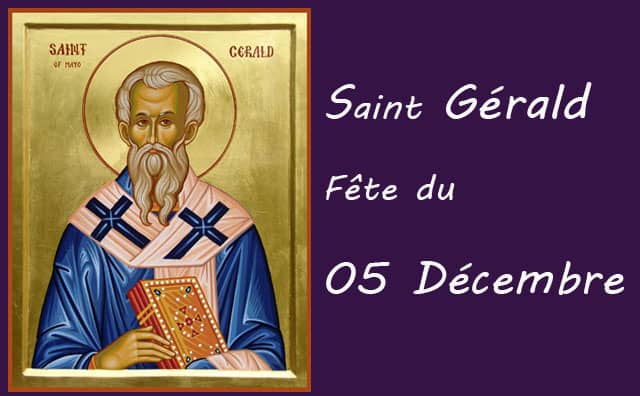 05 décembre : Saint Gérald