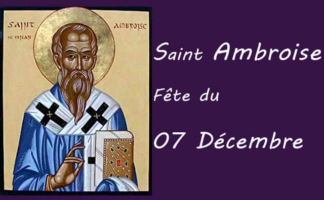 07 décembre : Saint Ambroise