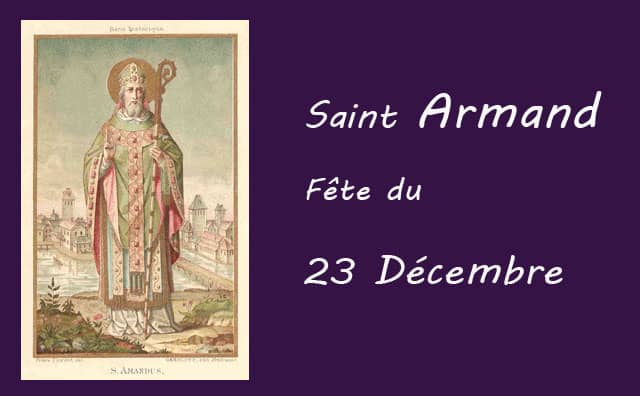 23 décembre : Saint Armand