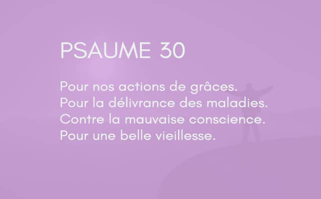 Interprétation du psaume 30 de la bible
