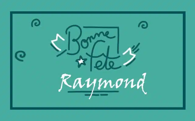 Le 07 janvier Bonne Fête Raymond