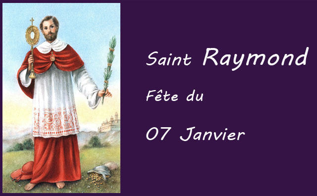 07 Janvier : Saint Raymond