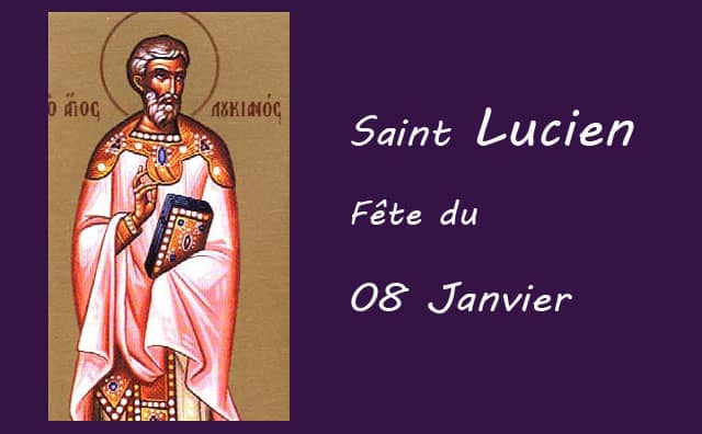 08 Janvier : Saint Lucien