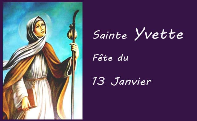 13 Janvier : Sainte Yvette