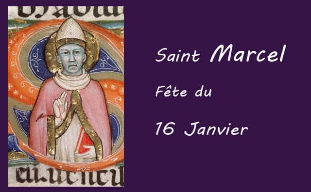 16 Janvier : Saint Marcel