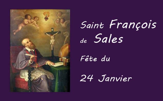 24 Janvier : Saint François de Sales