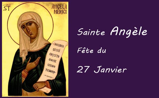 27 Janvier : Sainte Angèle