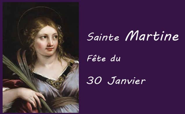 30 Janvier : sainte Martine