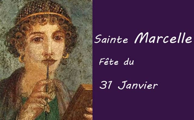 31 Janvier : sainte Marcelle