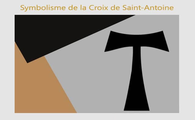 La croix de Saint Antoine et son symbolisme