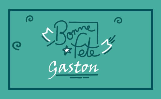 Le 06 février Bonne Fête Gaston :