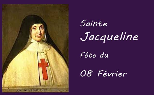 08 Février : sainte Jacqueline