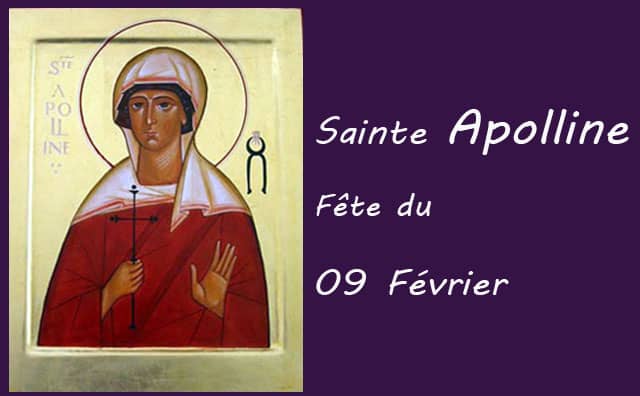 09 Février : sainte Apolline