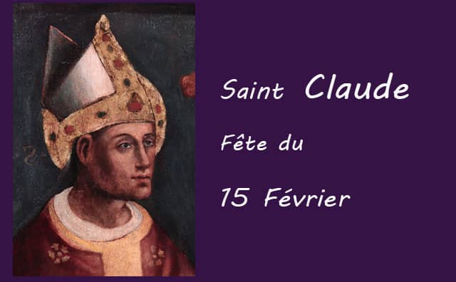 15 Février : saint Claude