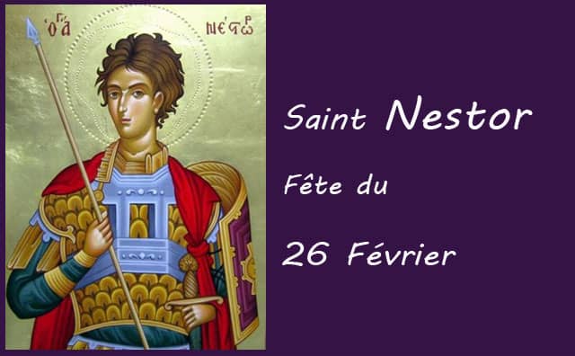 26 Février : saint Nestor