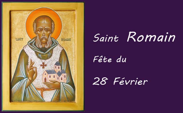28 Février : saint Romain