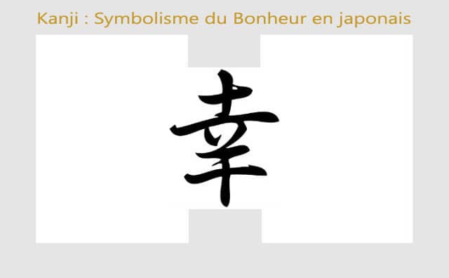 Kanji : le symbole du bonheur en japonais