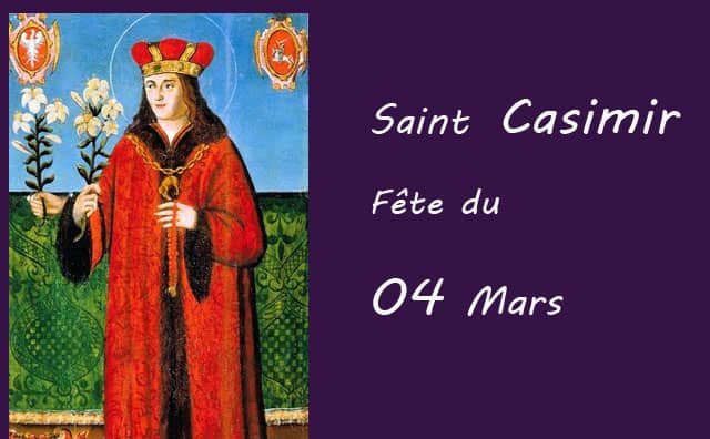 04 Mars : saint Casimir