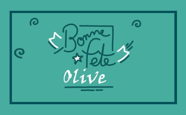 Le 05 mars Bonne Fête Olive :