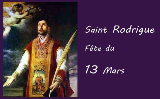 13 Mars : saint Rodrigue