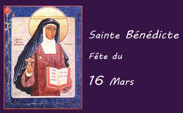 16 Mars : sainte Bénédicte