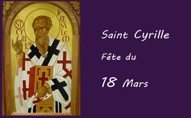 18 Mars : saint Cyrille