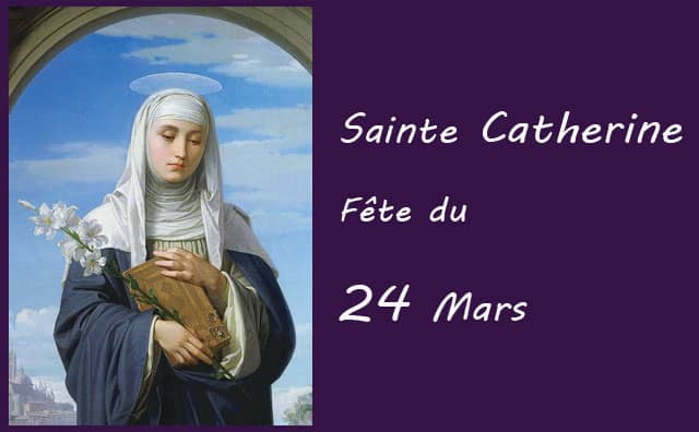 24 Mars : sainte Catherine