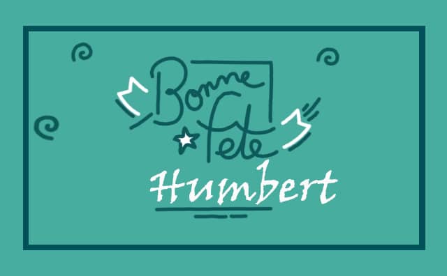 Le 25 mars Bonne Fête Humbert :