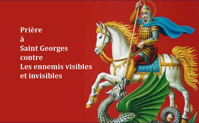 Prière de Saint Georges contre les ennemis visibles et invisibles