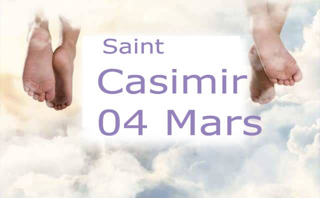 Prière à Saint casimir : le 04 Mars