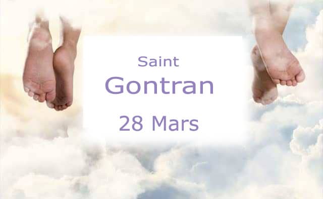 Prière et histoire de Saint Gontran saint du 28 mars