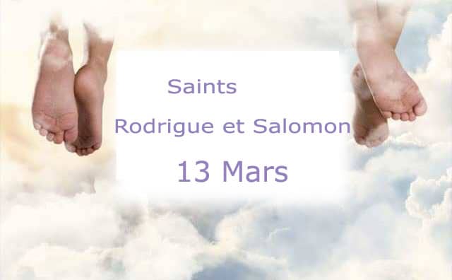Prière à Saints Rodrigue et Salomon : le 13 Mars