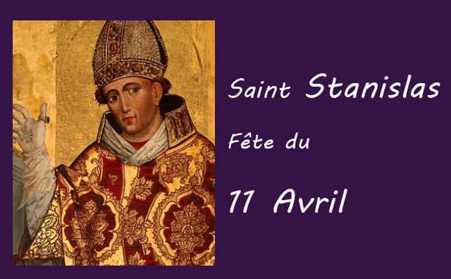 11 Avril : saint Stanislas