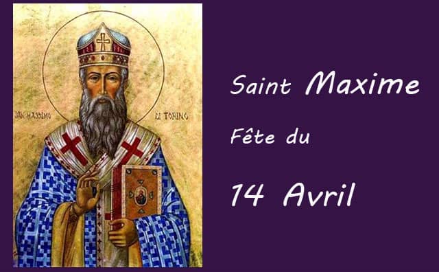 14 Avril : saint Maxime