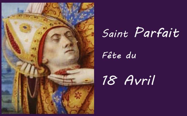18 Avril : saint Parfait de Cordoue