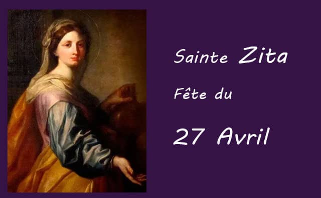 27 Avril : sainte Zita