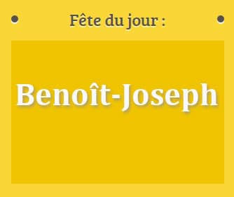 Prénom Benoît-Joseph fête le 16 avril