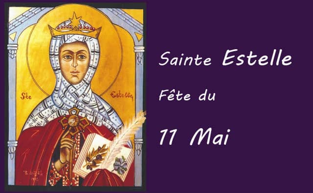 11 Mai : sainte Estelle