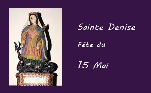 15 Mai : sainte Denise