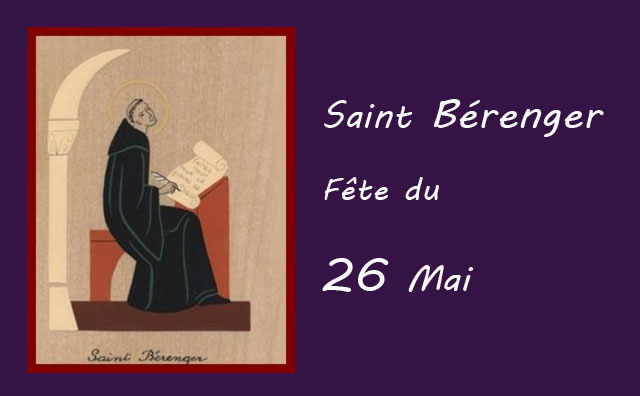 26 Mai : saint Bérenger